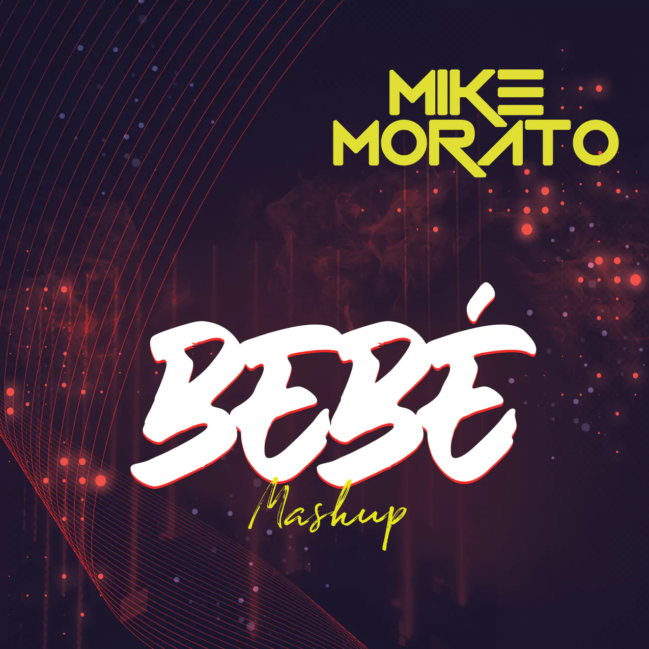 Mike Morato - Bebe (Mashup)