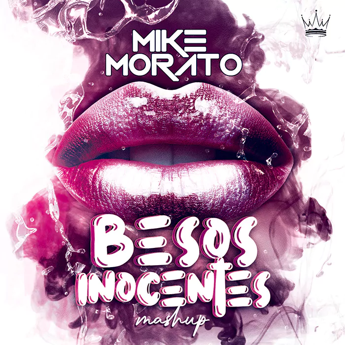 Mike Morato - Besos Inocentes (Mashup)