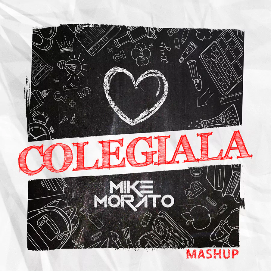 Mike Morato - Colegiala (Mashup)