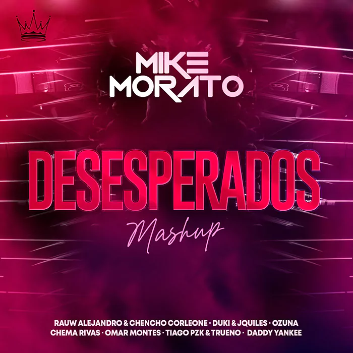 Mike Morato - Desesperados (Mashup)