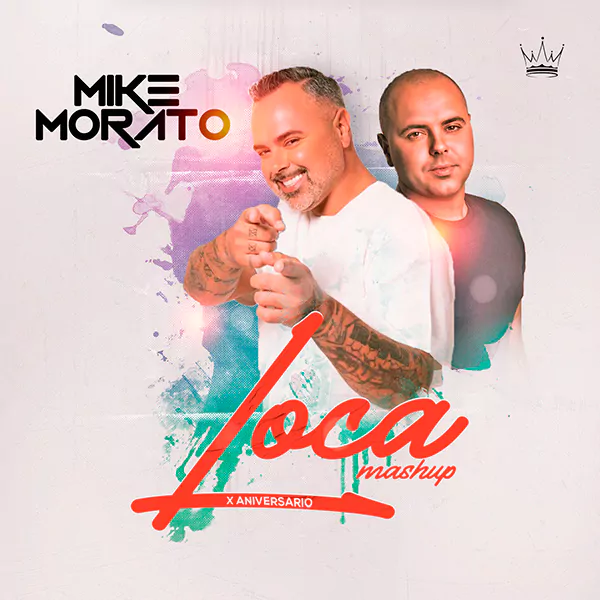 Mike Morato - Loca (Mashup)