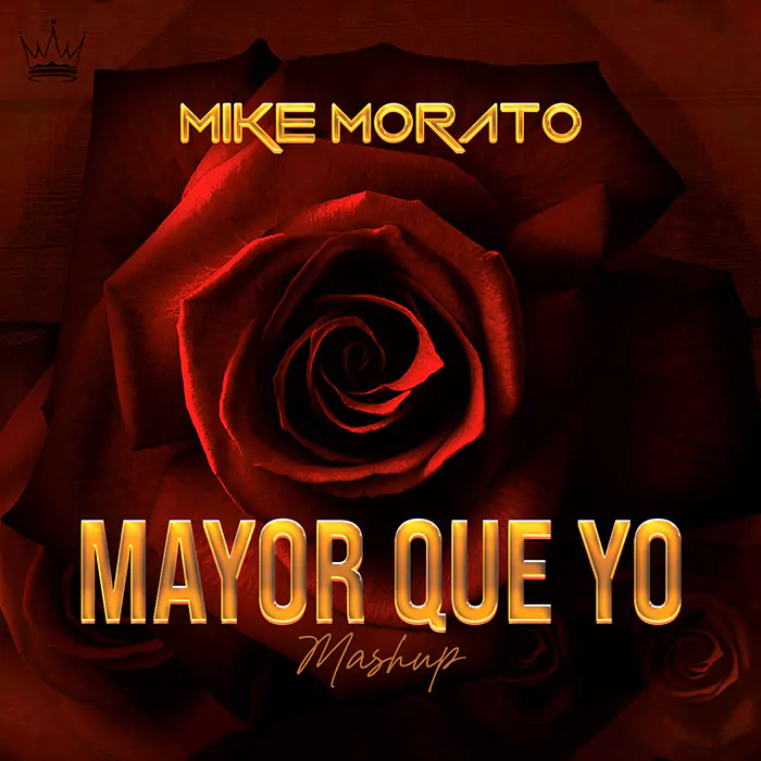 Mike Morato - Mayor que yo (Mashup)