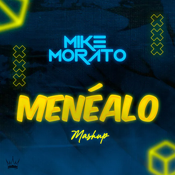 Mike Morato - Menealo (Mashup)