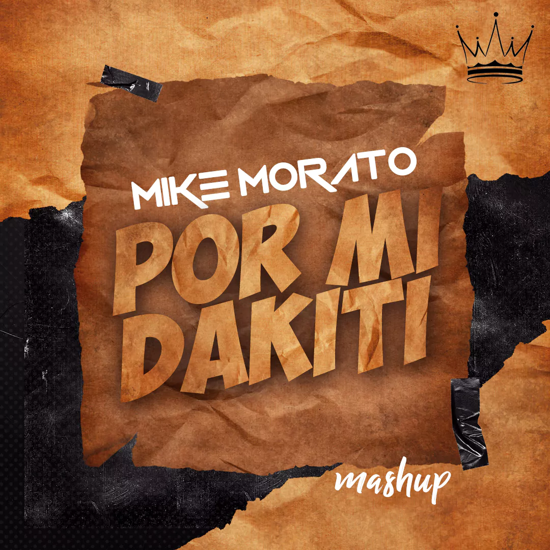 Mike Morato - Por Mi Dakiti (Mashup)