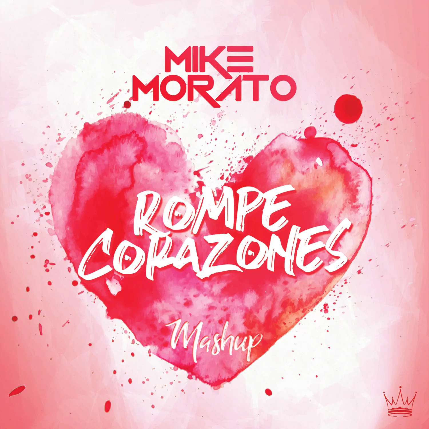 Mike Morato - Rompecorazones (Mashup)