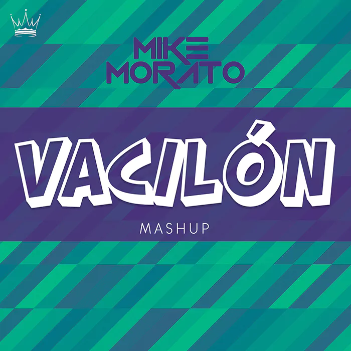 Mike Morato - Vacilon (Mashup)