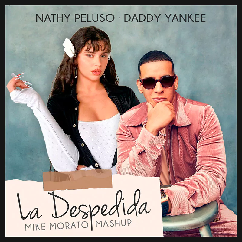 Nathy Peluso, Daddy Yankee - La Despedida (Mike Morato Mashup)